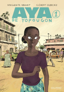 Aya de Yopougon Tome 1 - Abouet Marguerite ; Oubrerie Clément ; Gavalda Ann