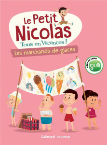 Le Petit Nicolas, tous en vacances ! Tome 3 : Les marchands de glaces - Demaria Marjorie