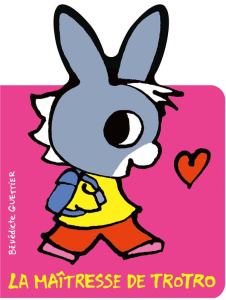 La maîtresse de Trotro - Guettier Bénédicte