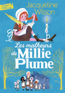 Millie Plume Tome 1 : Les malheurs de Millie Plume - Wilson Jacqueline ; Dutheil de La Rochère Cécile
