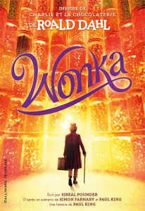 Wonka - Pounder Sibéal ; King Paul ; Farnaby Simon ; Dahl