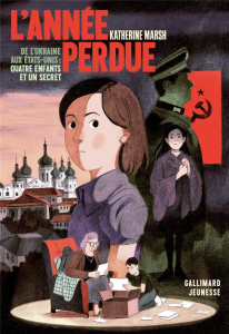 L'année perdue - Marsh Katherine ; Leymarie Marie ; Skliarova Maria