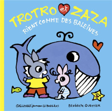 Trotro et Zaza : Trotro et Zaza rient comme des baleines - Guettier Bénédicte