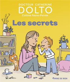 Les secrets - Catherine Dolto ; Faure-Poirée Colline