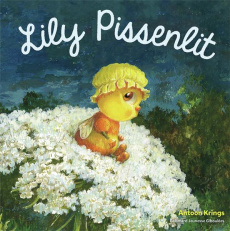 LES DROLES DE PETITES BETES - LILY PISSENLIT - KRINGS ANTOON