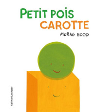 Petit Pois Carotte - Hood Morag ; Drouet Louise