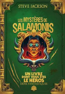 Défis fantastiques Tome 27 : Les mystères de Salamonis - Jackson Steve ; Green Jonathan ; Bettin Tazio ; Br