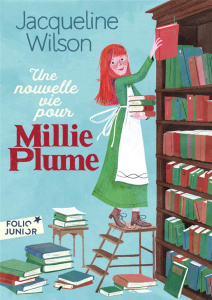 Millie Plume Tome 2 : Une nouvelle vie pour Millie Plume - Wilson Jacqueline ; Marchand Alice