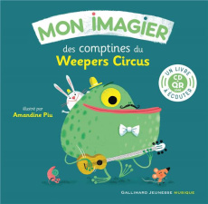 Mon imagier des comptines du Weepers Circus. Avec 1 CD audio - COLLECTIF/PIU