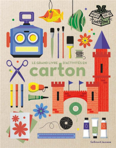 Le grand livre d'activités en carton - Westing Jemma ; King Dave ; Byrne Edward ; Porlier