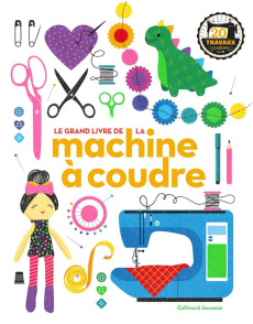 Le grand livre de la machine à coudre - Bull Jane