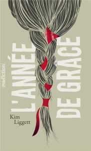 L'année de grâce. Edition collector - Liggett Kim ; Peronny Nathalie