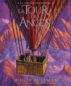 A la croisée des mondes Tome 2 : La Tour des Anges. Edition illustrée - Pullman Philip ; Wormell Chris ; Esch Jean