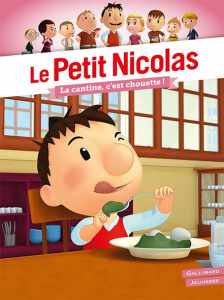 Le Petit Nicolas : La cantine, c'est chouette ! - Lepetit Emmanuelle ; Goscinny René