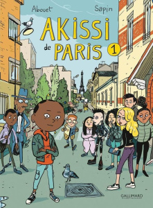 Akissi de Paris Tome 1 - Abouet Marguerite ; Sapin Mathieu