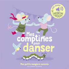 Mes comptines pour danser. Avec un cherche & trouve - Michaud Raphaëlle