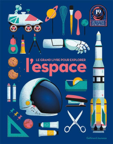 Le grand livre pour explorer l'espace - COLLECTIF