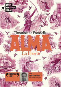Alma Tome 3 . 1 CD audio - Timothée De fombelle