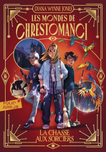 Les mondes de Chrestomanci Tome 4 : La chasse aux sorciers - Wynne Jones Diana ; Robillot Henri