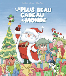 Le plus beau cadeau du monde - Sabrou Frédéric