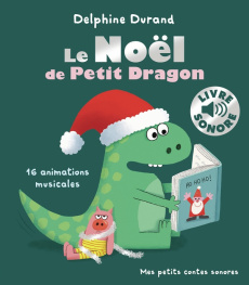Le Noël de Petit Dragon - Durand Delphine ; Le Bars Félix