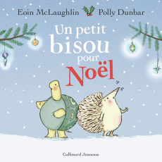 Un petit bisou pour Noël - McLaughlin Eoin ; Dunbar Polly
