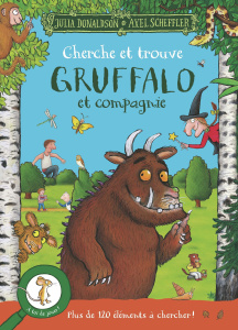Cherche et trouve Gruffalo et compagnie - Donaldson Julia ; Scheffler Axel