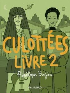 Culottées. Des femmes qui ne font que ce qu'elles veulent Tome 2 - Bagieu Pénélope