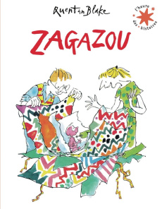 Zagazou - Blake Quentin ; Bouchony Anne de