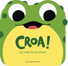Croa ! Les sons de la nature - Dall'Ava Caroline
