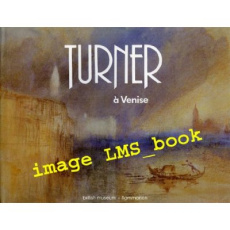 Turner à Venise - Stainton Lindsay
