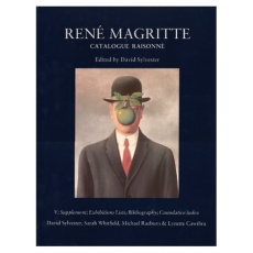René Magritte. Catalogue raisonné Volume 5, Supplement, Bibliography, Indices - Sylvester David