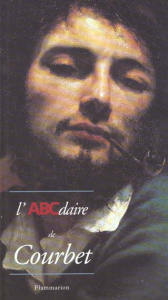 L'ABCdaire de Courbet et le réalisme - Guégan Stéphane ; Haddad Michèle