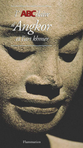 L'ABCdaire d'Angkor et l'art khmer - Geoffroy-Schneiter Bérénice ; Jacques Claude ; Zép