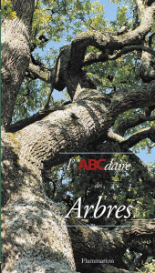 L'ABCdaire des arbres - Gourier James ; Hirbec Patrice ; Labrosse Bernard