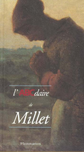 L'ABCdaire de Millet - Lacambre Geneviève ; Soldani Henri ; Tillier Bertr