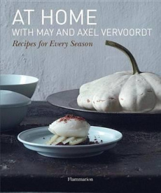 At home with May and Axel Vervoordt. Recipes for Every Season - Vervoordt May ; Gabriel Jean-Pierre