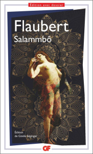 Salammbô - Flaubert Gustave ; Séginger Gisèle