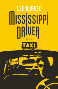 Mississippi Driver - Durkee Lee ; Richard Nicolas
