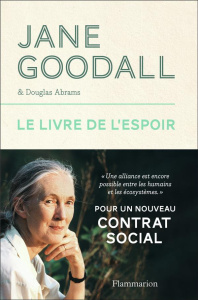 Le livre de l'espoir - Goodall Jane ; Abrams Douglas ; Hudson Gail ; Decr