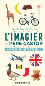 L'IMAGIER DU PERE CASTOR - MES PREMIERS MOTS D'ANGLAIS - TELIER A.