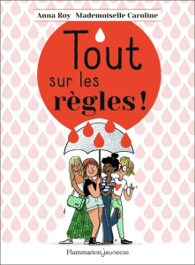 Tout sur les règles ! - Roy Anna