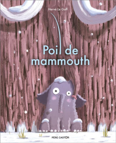 Poil de mammouth - Le Goff Hervé