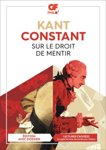 Sur le droit de mentir - Kant Emmanuel ; Constant Benjamin