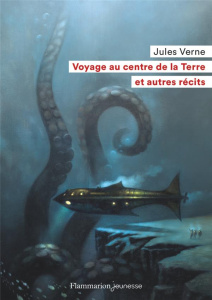 Voyage au centre de la Terre et autres récits - Verne Jules ; Martinigol Danielle