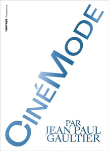 CinéMode par Jean Paul Gaultier - COLLECTIF