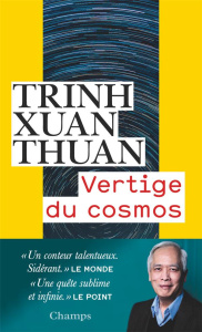 Vertige du cosmos - Trinh Xuan-Thuan