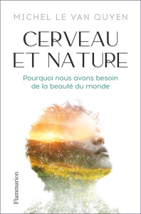 Cerveau et nature - Le Van Quyen Michel