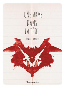 Une arme dans la tête - Mazard Claire