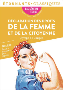 Déclaration des droits de la femme et de la citoyenne. BAC 2024 1re générale et technologiques - Par - Gouges Olympe de ; Bally Marion ; Benkimoun Louise